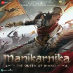 Manikarnika (The Queen Of Jhansi) (Tamil) 320Kbps Poster