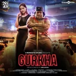 Gurkha - Theme Song Poster