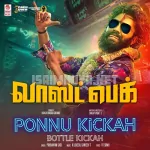 Ponnu Kickah Bottle Kickah Song Poster