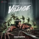 The Village title Track Song Poster